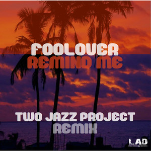 Remind Me (Two Jazz Project Remix)