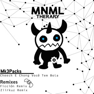 Cheech E Chong Você Tem Bola (Ziirkuz Remix)