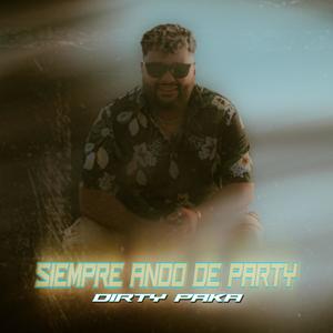 Siempre Ando De Party (Neta the Producer Remix)