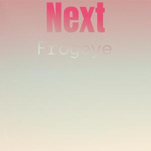 Next Frogeye