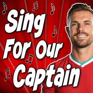 Sing For Our Captain (Henderson Liverpool FC Song)