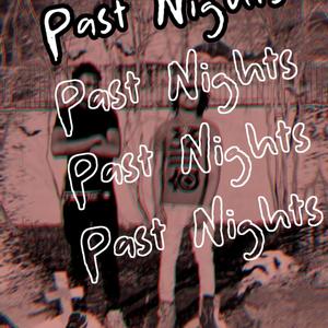 Past Nights (Explicit)