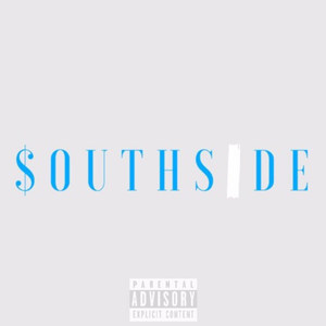 Southside(feat. a-Ru$$) (Explicit)