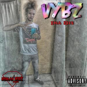 Vybz Ina Dis (Explicit)