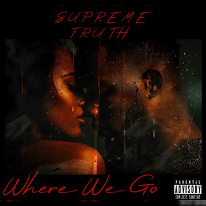 Where We Go (Explicit)