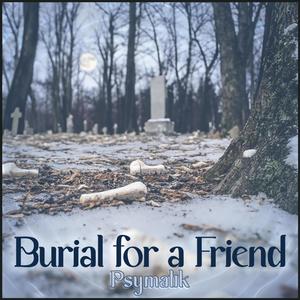 Burial for a Friend