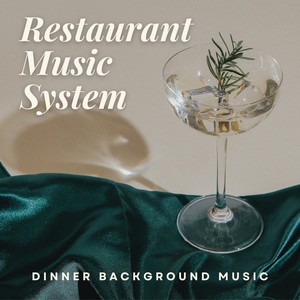 Restaurant Music System - Dinner Background Music