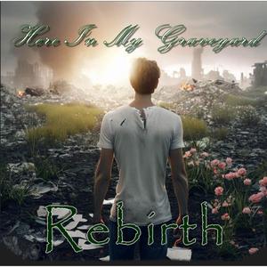 Rebirth (I'll be Here)