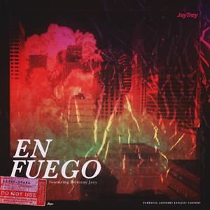 En Fuego (feat. Britney Jayy) [Explicit]