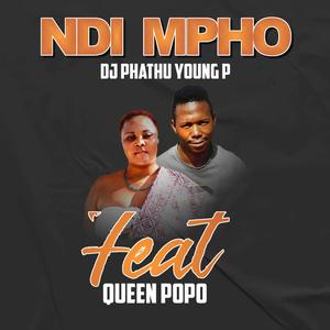 Ndi Mpho (feat. Queen Popo) (Explicit)