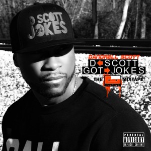 D Scott Got Jokes (The Mixtape) [Explicit]