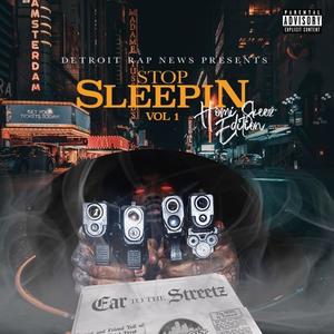 Stop Sleepin Vol.1 Homi Skeez Edition (Explicit)