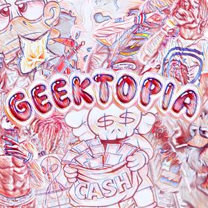 GEEKTOPIA (Interlude) (Explicit)