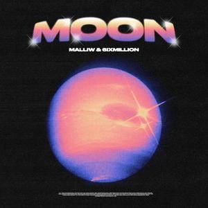 Moon (feat. 6ixMillion) [Explicit]