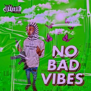 No Bad Vibes (Explicit)