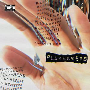 Play4Keeps (feat. Kiiko Blak) (Explicit)