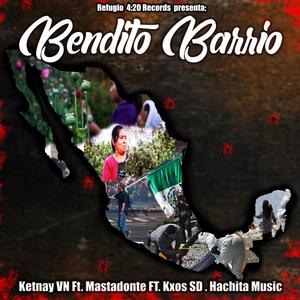 Bendito Barrio (feat. Mastadonte, Kxos SD & Hachita music) [Explicit]