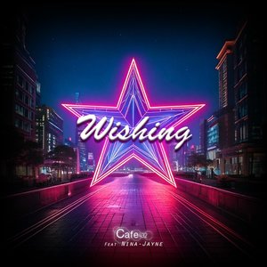 Wishing (Cafe 432 Extended Summer Mix)