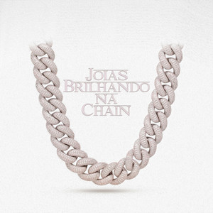 Joias Brilhando na Chain (Explicit)