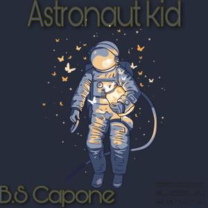 Astronaut Kid (Explicit)