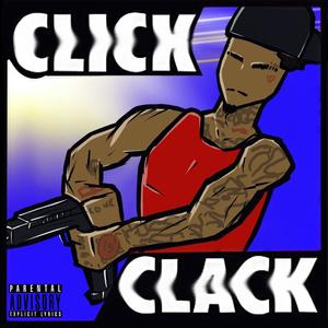 CLICK CLACK (Explicit)