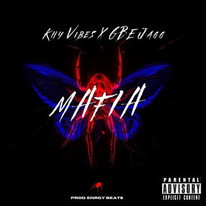MAFIA (feat. G.B.E Jag) (Explicit)