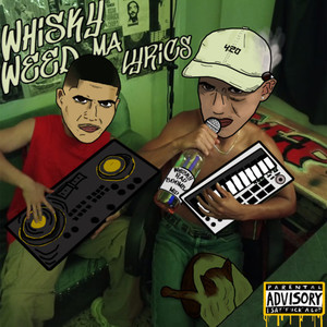 Whisky **** ma lyrics (Explicit)