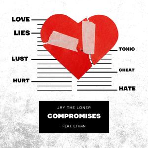 Compromises (feat. Ethan) [Explicit]