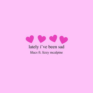 Lately I've Been Sad (Explicit)