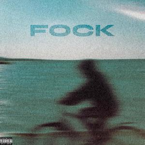 FOCK(feat. Noko) (Explicit)