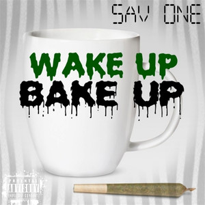 Wake Up Bake Up (Explicit)