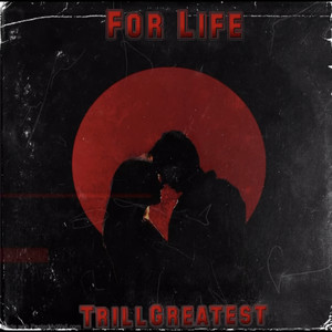 For Life (Explicit)