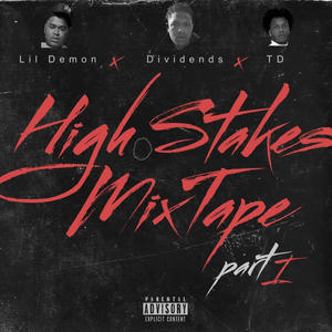 High Stakes Mixtape (Pt.I) [Explicit]