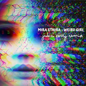 Weird Girl (Jaden Perry Remix)