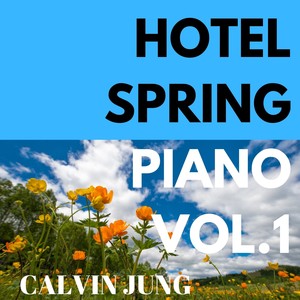 Hotel Spring Piano, Vol. 1