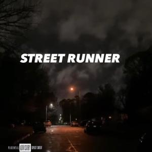 Street runner (feat. 9ine & Umgcreeeeppp) (Explicit)