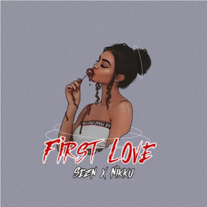 First Love (feat. HOPE Nikku) [Explicit]