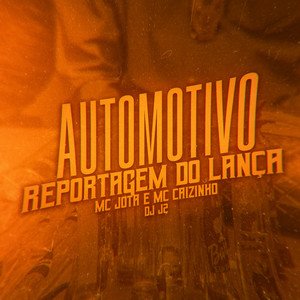 Automotivo Reportagem do Lança (Explicit)