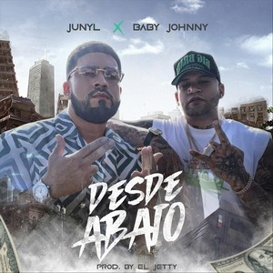 Desde Abajo (feat. Baby Johnny) (Explicit)