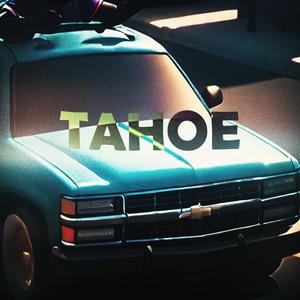 Tahoe (Explicit)