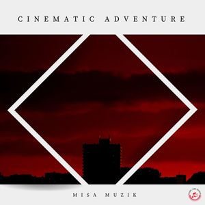 Cinematic Adventure (Original Mix)