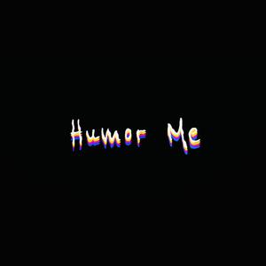 Humor Me