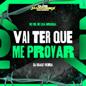 Vai Ter Que Me Provar (Explicit)