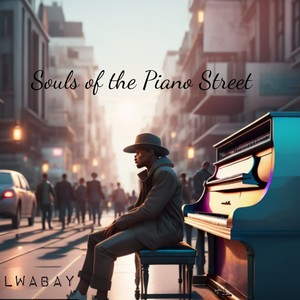 Souls of the Piano Street