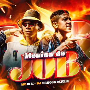 MENINA DO J0B (Explicit)