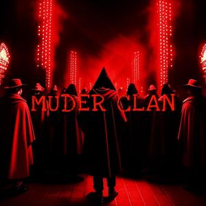 Murder Clan (Explicit)