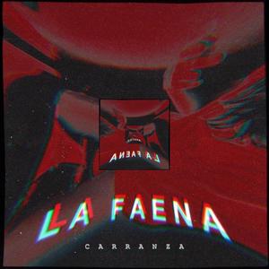 La Faena (Explicit)