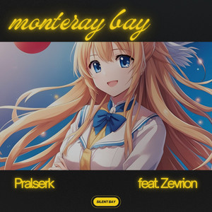 monteray bay (feat. Zevrion)