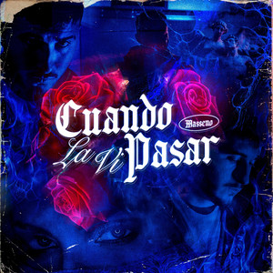 Cuando La Vi Pasar (Explicit)