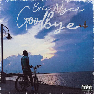 Goodbye (Explicit)